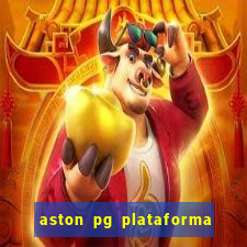 aston pg plataforma de jogos